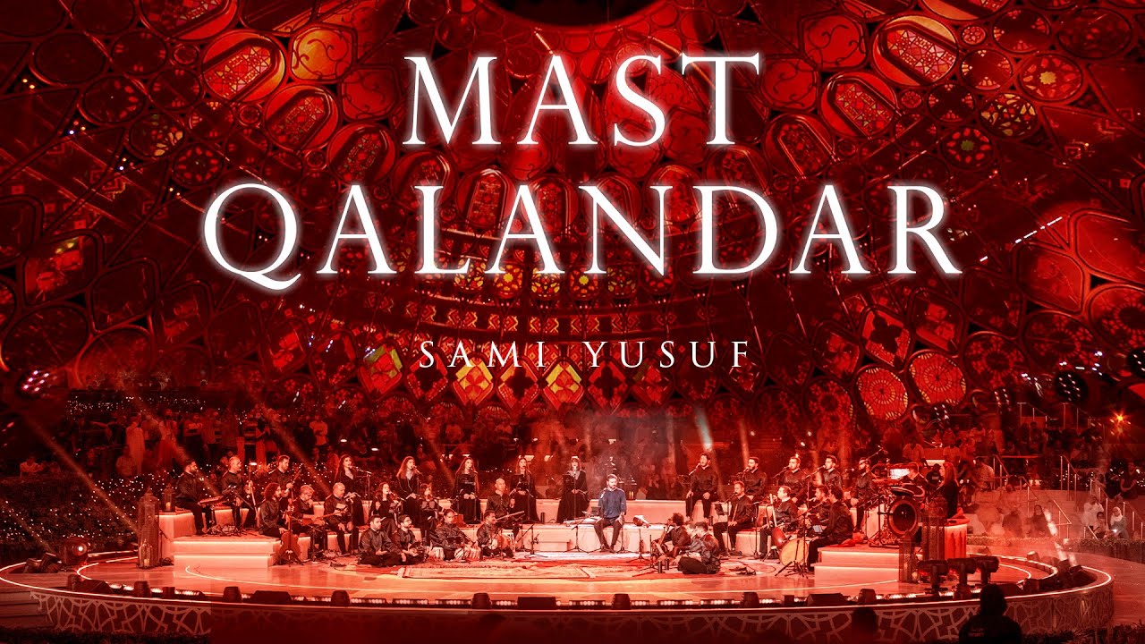Sami Yusuf - Mast Qalandar